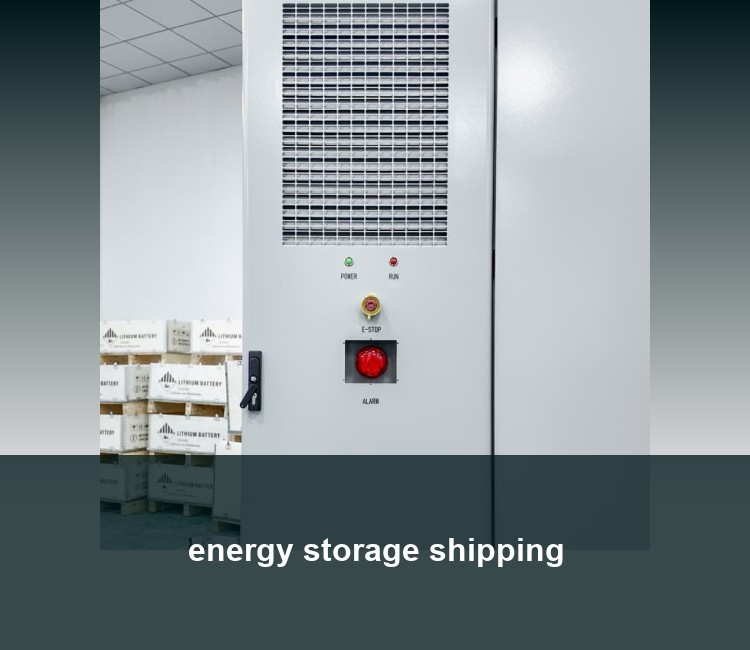 energy storage shipping