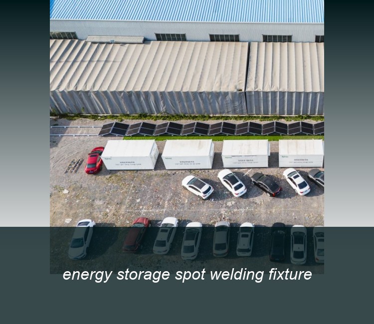energy storage spot welding fixture