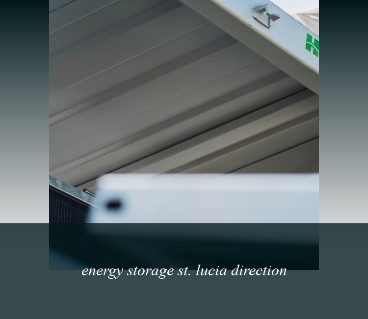 energy storage st. lucia direction