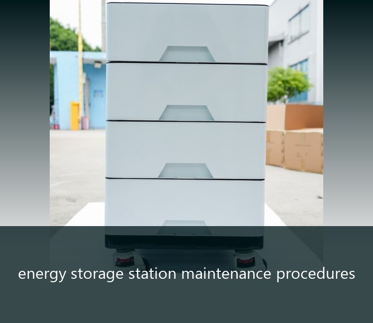 energy storage station maintenance procedures