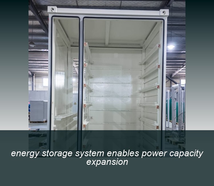 energy storage system enables power capacity expansion