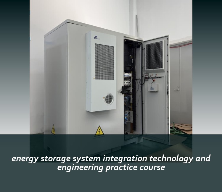 energy storage system integration technology and engineering practice course