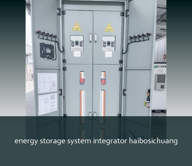 energy storage system integrator haibosichuang