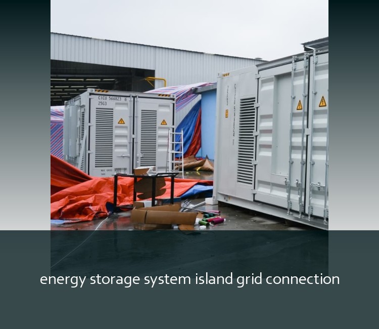 energy storage system island grid connection