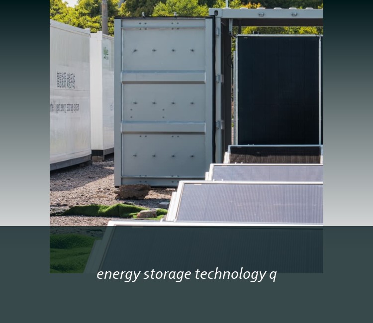 energy storage technology q