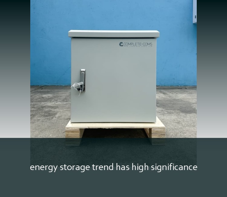 energy storage trend has high significance