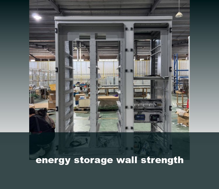 energy storage wall strength