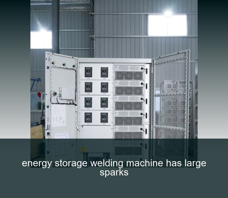 energy storage welding machine has large sparks