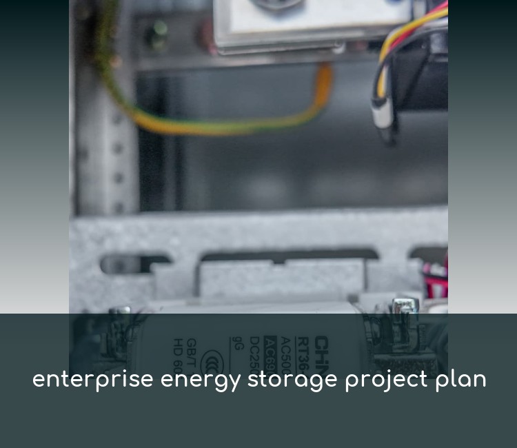 enterprise energy storage project plan