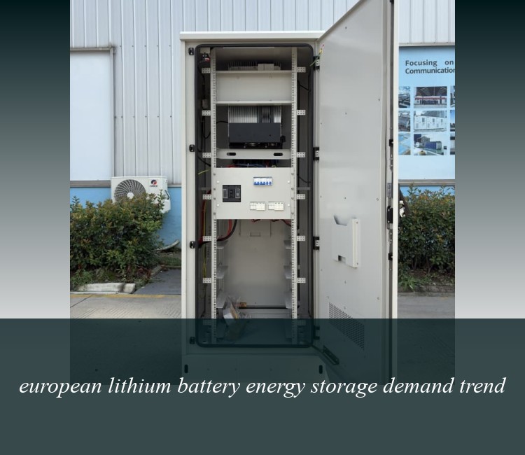 european lithium battery energy storage demand trend