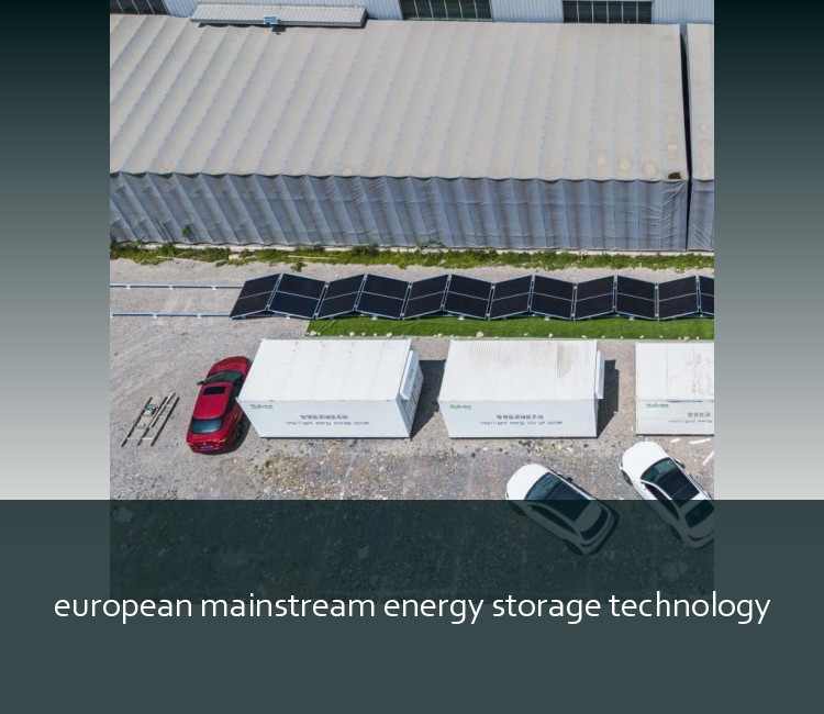 european mainstream energy storage technology