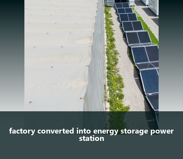 factory converted into energy storage power station