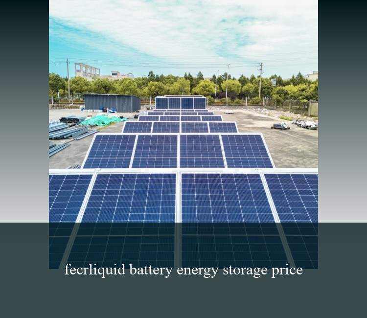fecrliquid battery energy storage price