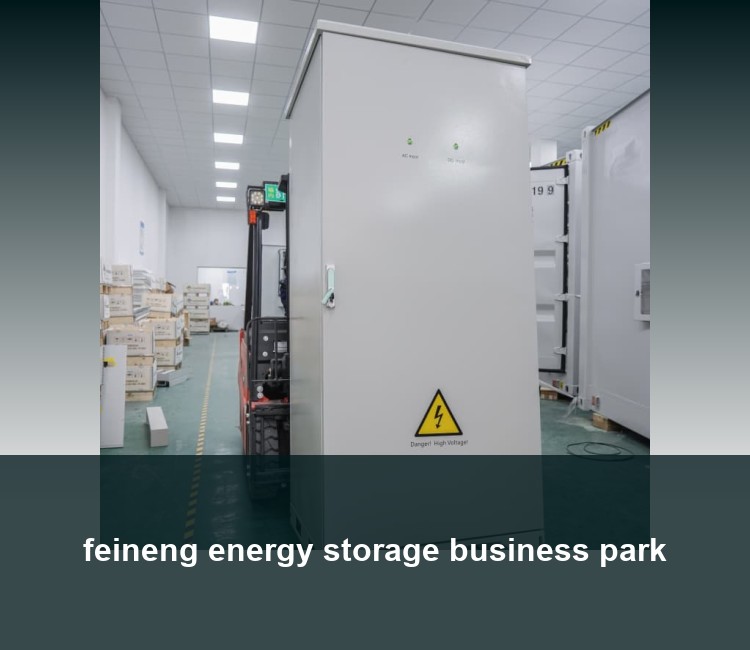 feineng energy storage business park