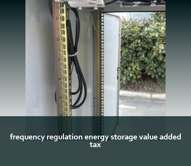 frequency regulation energy storage value added tax