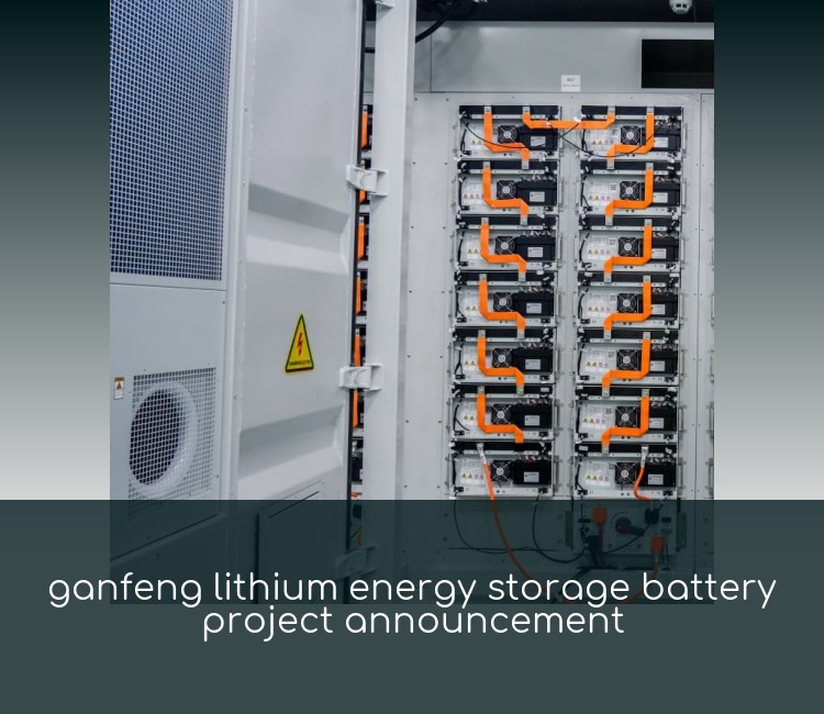 ganfeng lithium energy storage battery project announcement