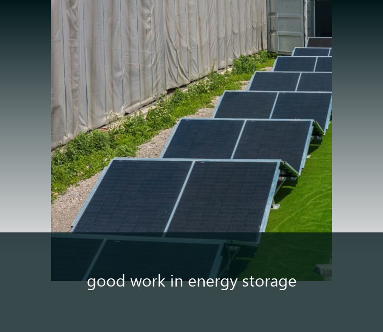 good work in energy storage