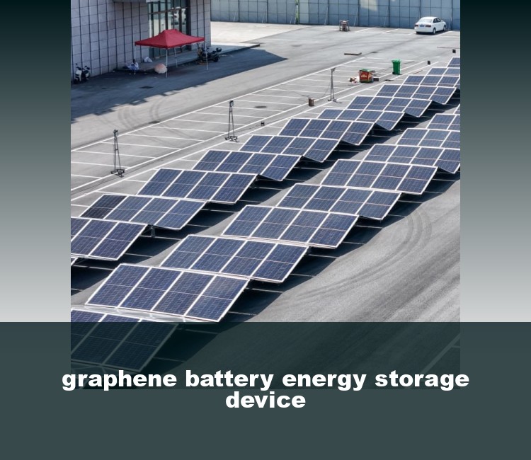graphene battery energy storage device