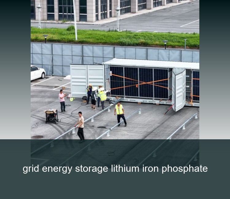 grid energy storage lithium iron phosphate