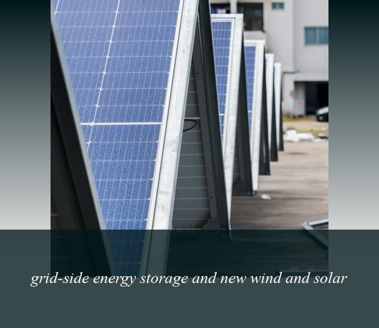 grid-side energy storage and new wind and solar