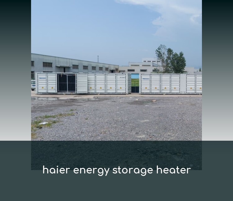 haier energy storage heater