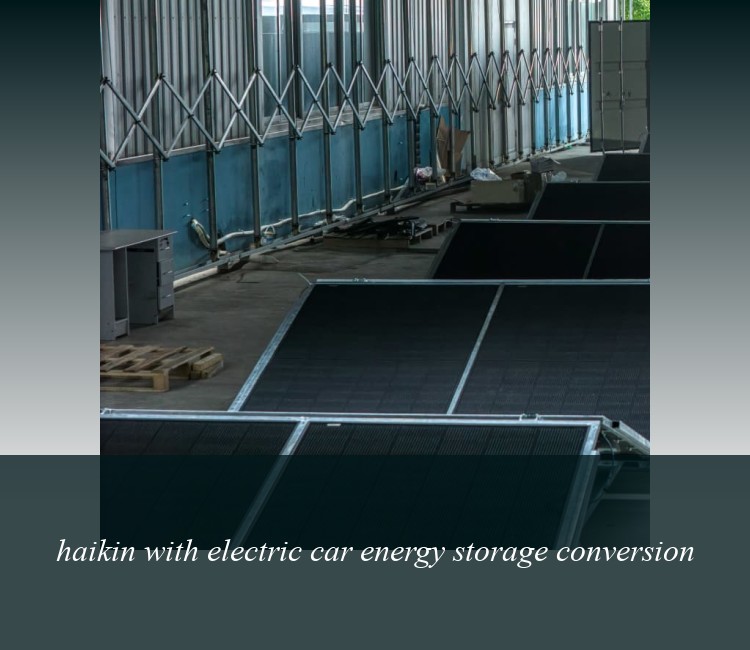 haikin with electric car energy storage conversion