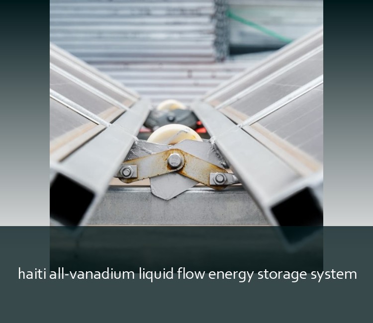 haiti all-vanadium liquid flow energy storage system