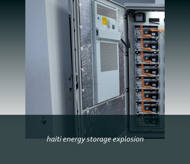 haiti energy storage explosion