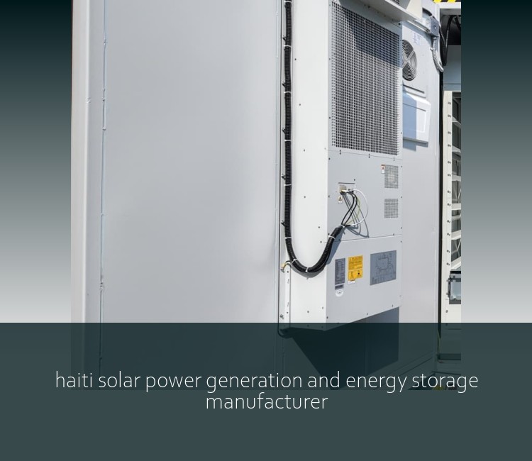 haiti solar power generation and energy storage manufacturer