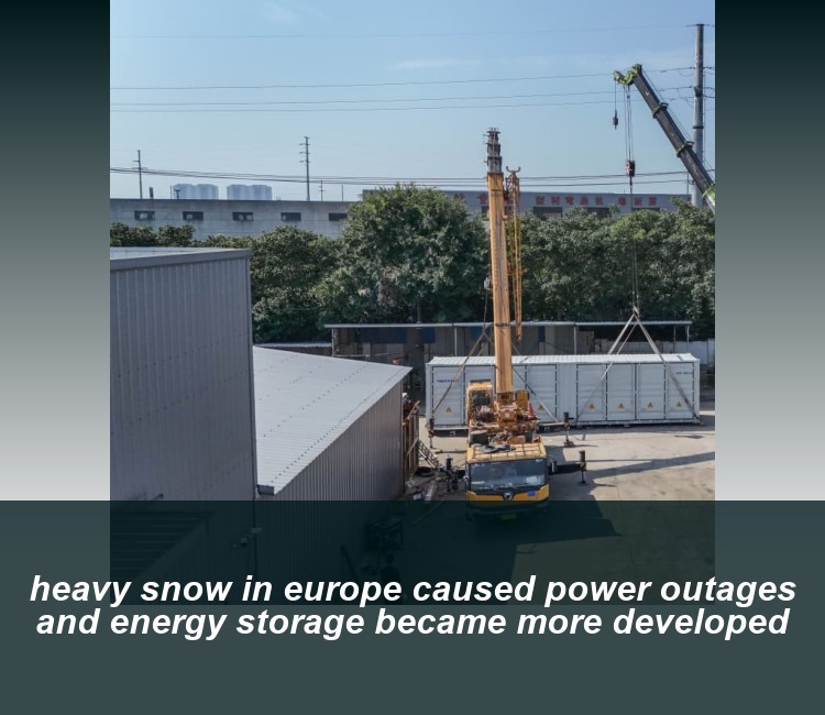 heavy snow in europe caused power outages and energy storage became more developed