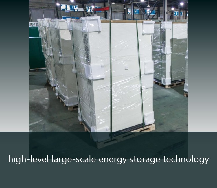 high-level large-scale energy storage technology