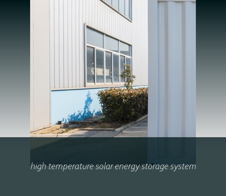 high temperature solar energy storage system
