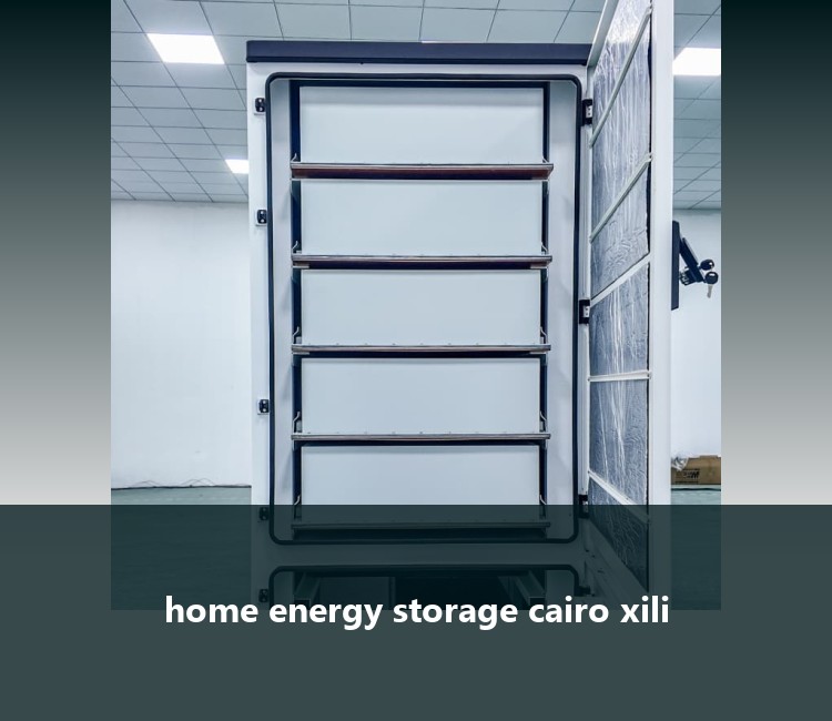home energy storage cairo xili