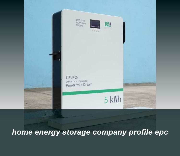 home energy storage company profile epc