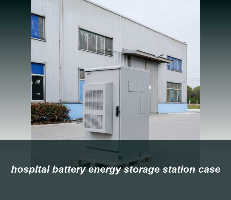 hospital battery energy storage station case