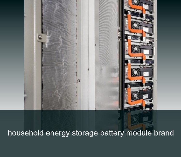 household energy storage battery module brand