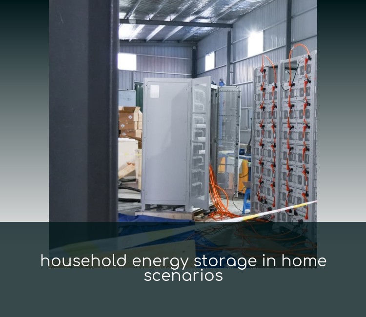 household energy storage in home scenarios