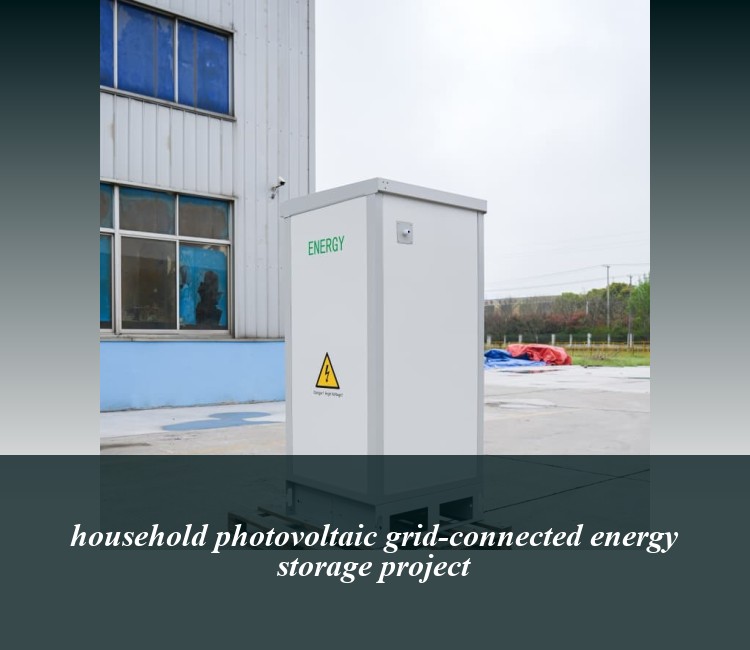 household photovoltaic grid-connected energy storage project