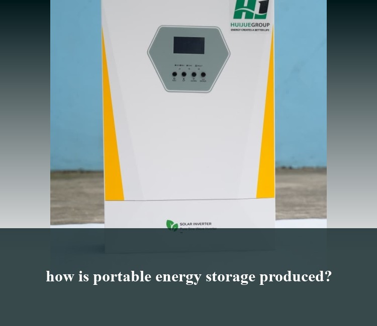how is portable energy storage produced?