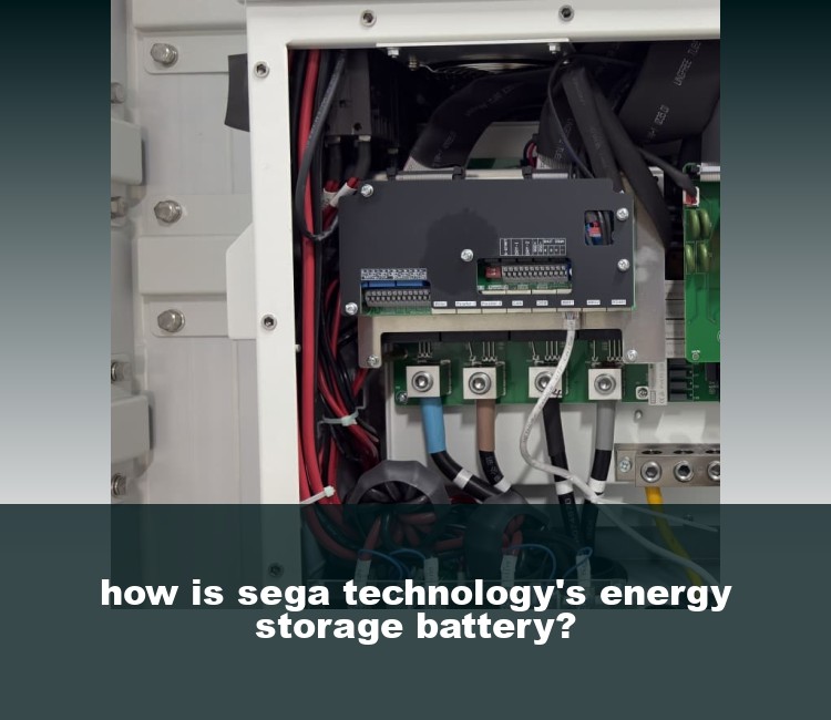 how is sega technology's energy storage battery?