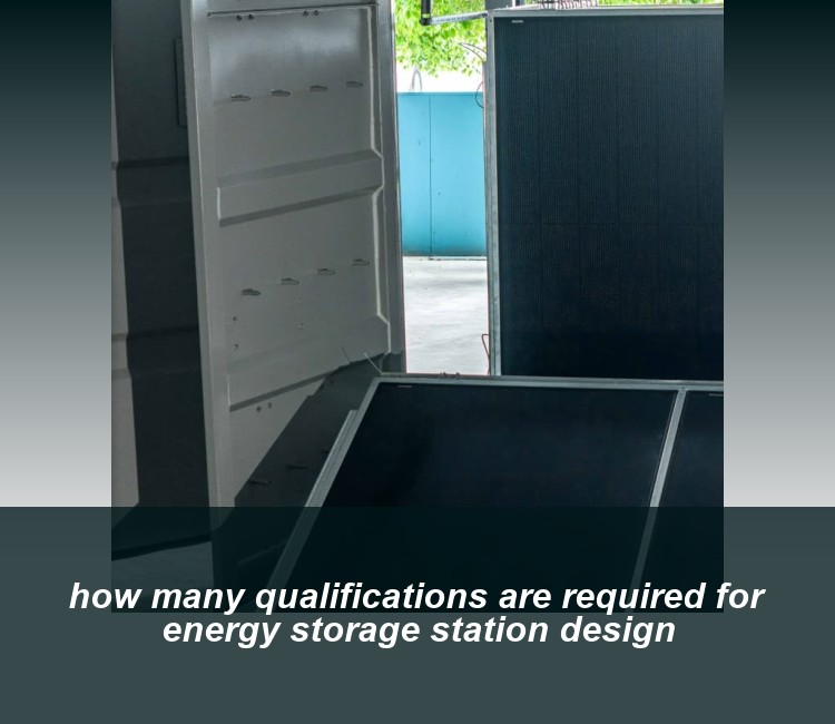 how many qualifications are required for energy storage station design