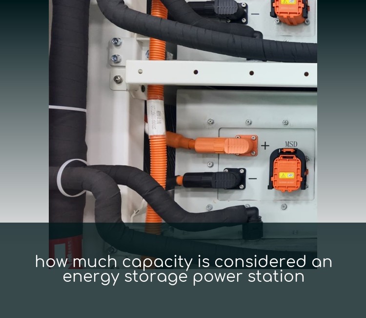 how much capacity is considered an energy storage power station