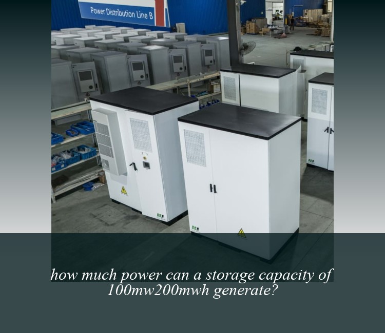 how much power can a storage capacity of 100mw200mwh generate?