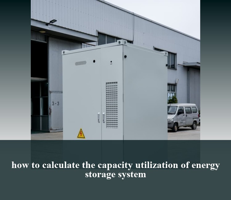 how to calculate the capacity utilization of energy storage system