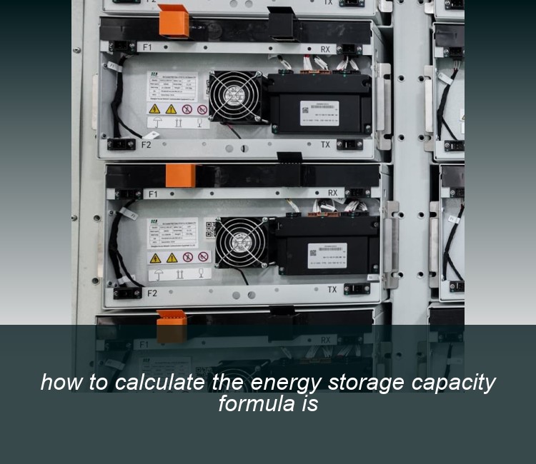 how to calculate the energy storage capacity formula is