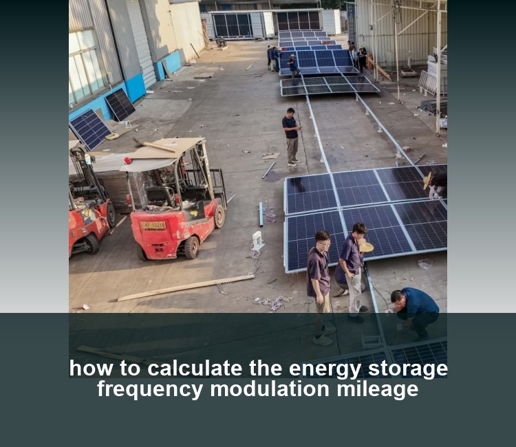 how to calculate the energy storage frequency modulation mileage