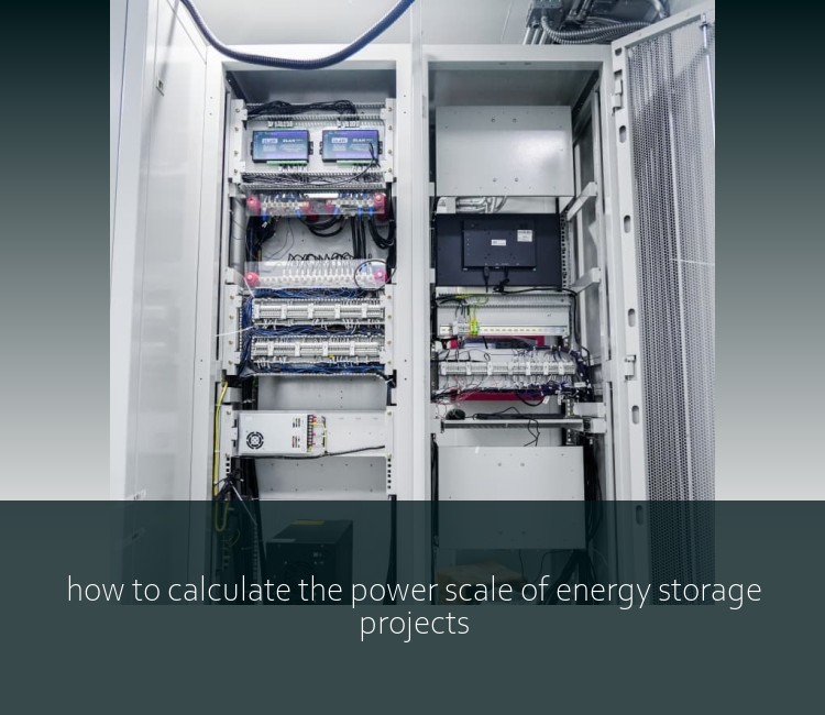 how to calculate the power scale of energy storage projects