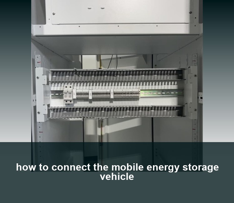 how to connect the mobile energy storage vehicle