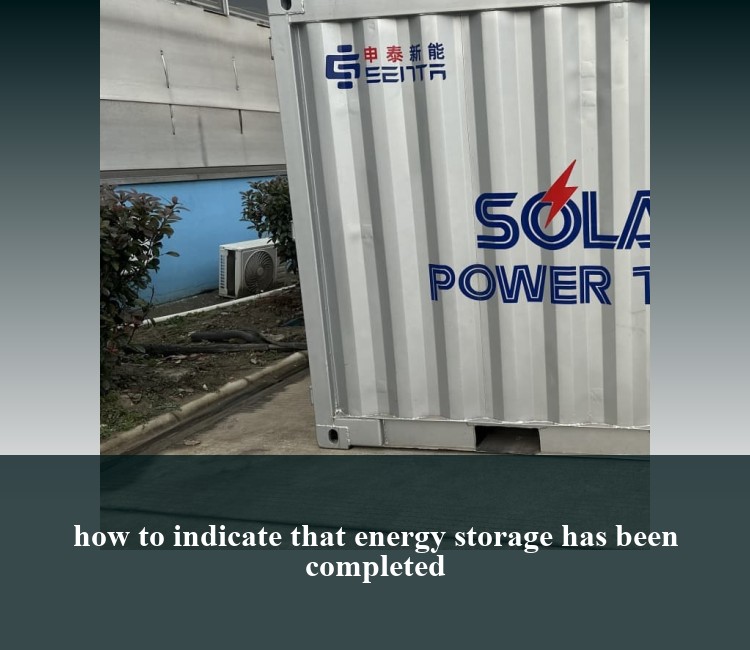 how to indicate that energy storage has been completed