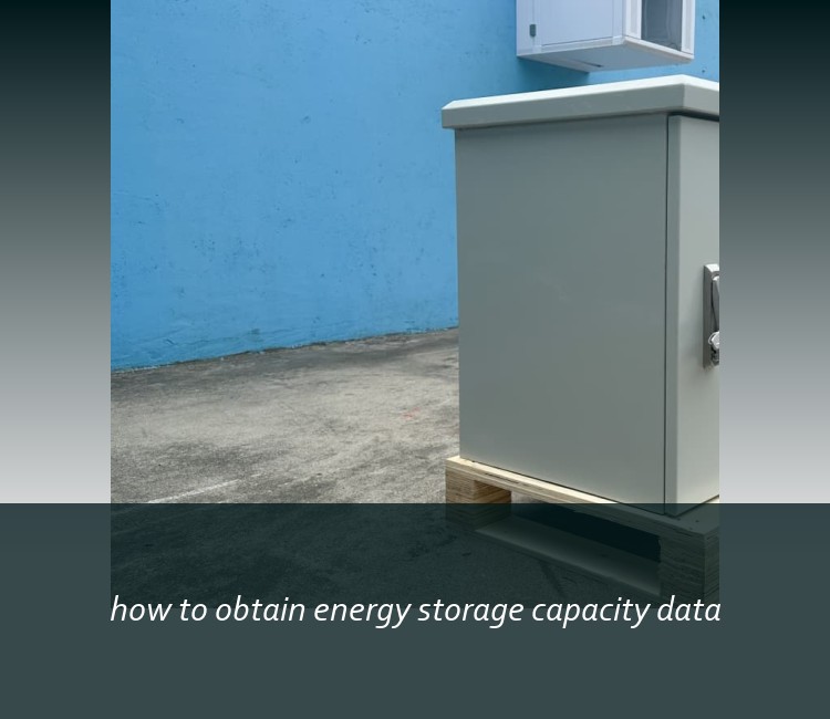 how to obtain energy storage capacity data